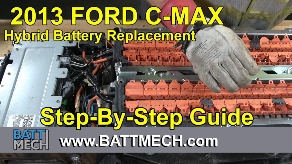 How to Replace/Repair: 2013 Ford C-MAX Hybrid Battery Module Pack –Step-by-Step Guide