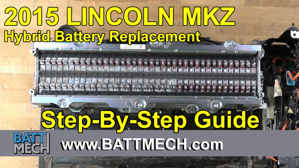 How to Replace/Repair: 2015 Lincoln MKZ Hybrid Battery Module Pack –Step-by-Step Guide