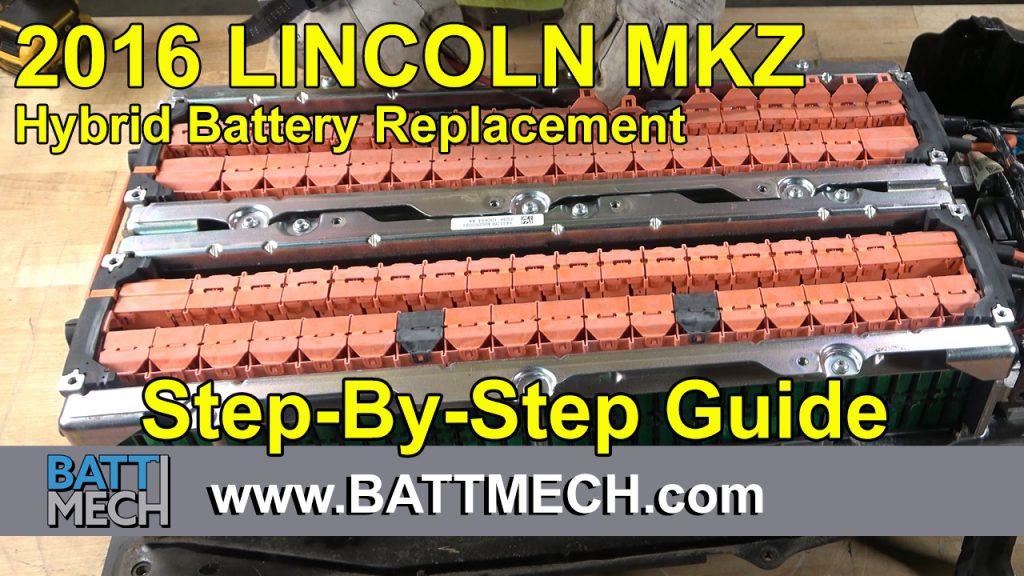 How to Replace/Repair: 2016 Lincoln MKZ Hybrid Battery Module Pack –Step-by-Step Guide