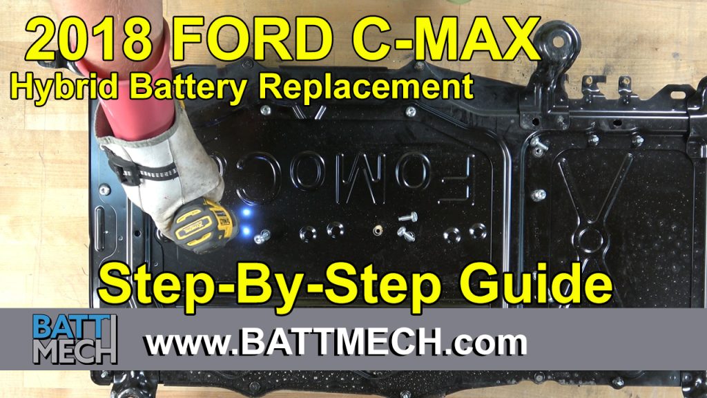 How to Replace/Repair: 2018 Ford C-MAX Hybrid Battery Module Pack –Step-by-Step Guide